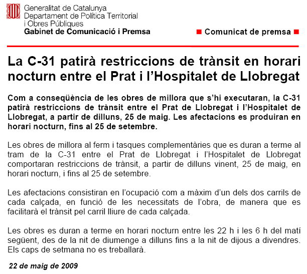 Nota de prensa del Departamento de Poltica Territorial de la Generalitat de Catalunya informando de restricciones nocturnas en la autova de Castelldefels (C-31) hasta el 25 de septiembre de 2009 por obras de mejora del firme entre El Prat y L'Hospitalet (22 de Mayo de 2009)